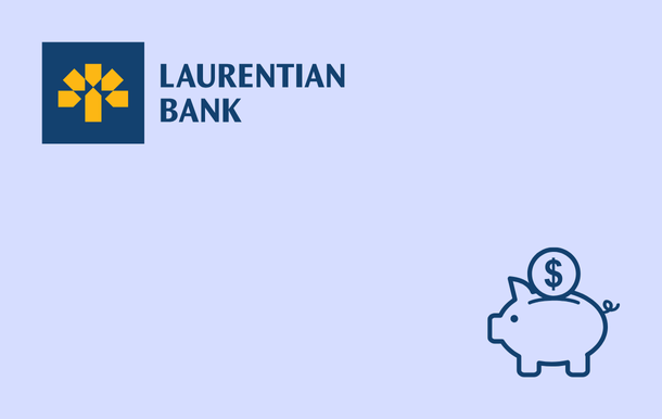 Laurentian Bank High Interest Savings Account (HISA)